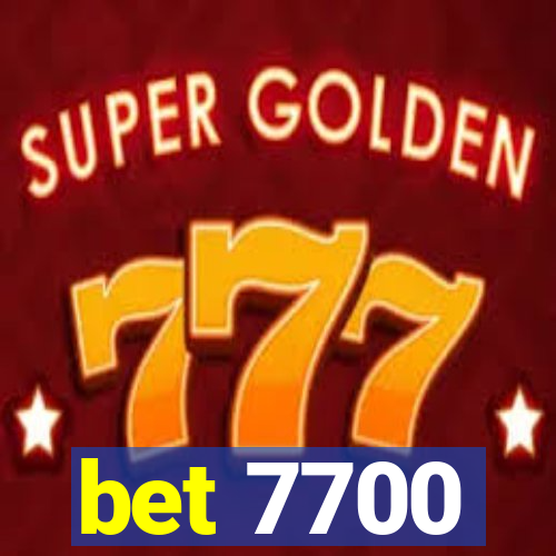 bet 7700